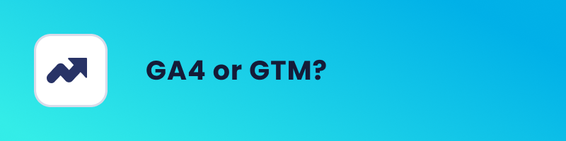 GA4 or GTM cover